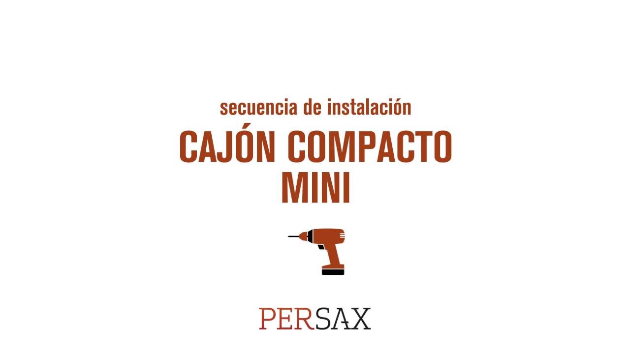 Cajón compacto "Mini" (secuencia de instalación)