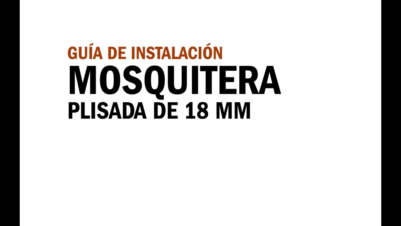 Instalación de la mosquitera plisada de 18 mm